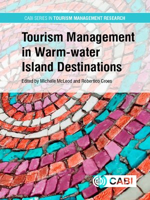 cover image of Tourism Management in Warm-water Island Destinations